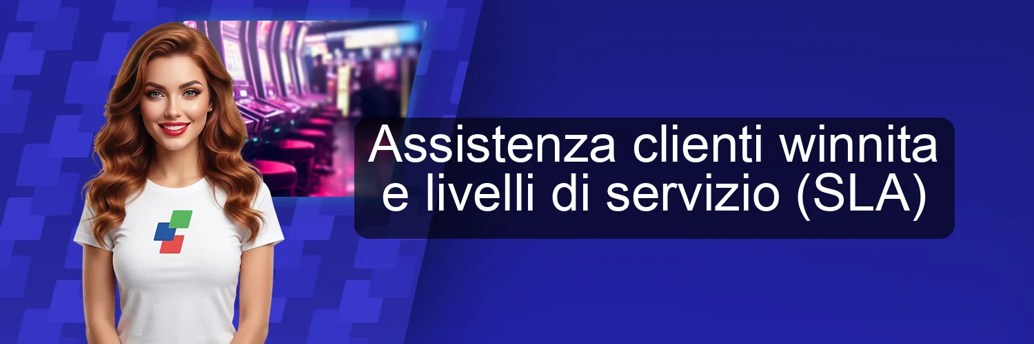 Assistenza clienti winnita e livelli di servizio (SLA) Assistenza clienti winnita e livelli di servizio (SLA)