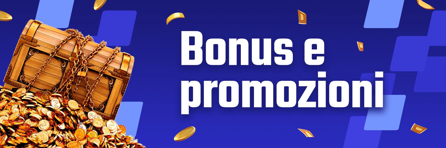 BONUS E PROMOZIONI